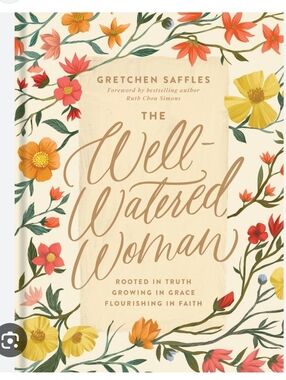 The Well Watered Women By Gretchen Saffles Hardcover Book